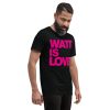 Watt is Love – Kurzärmeliges T-Shirt